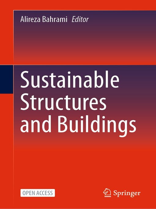 Title details for Sustainable Structures and Buildings by Alireza Bahrami - Available